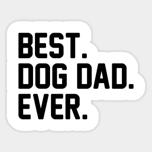 Best Dog Dad Ever Sticker